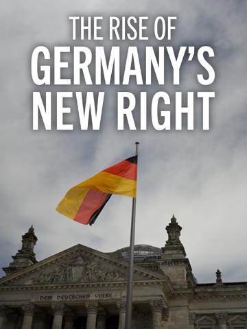 The Rise of Germany’s New Right