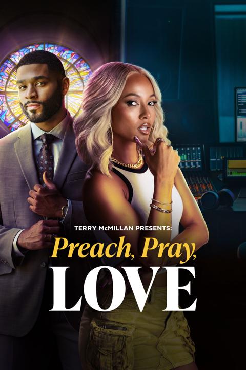 Terry McMillan Presents: Preach, Pray, Love poster