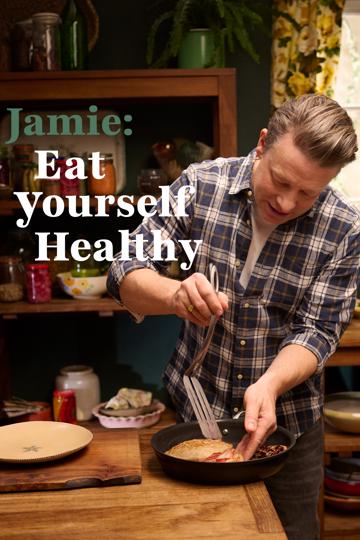Jamie: Eat Yourself Healthy