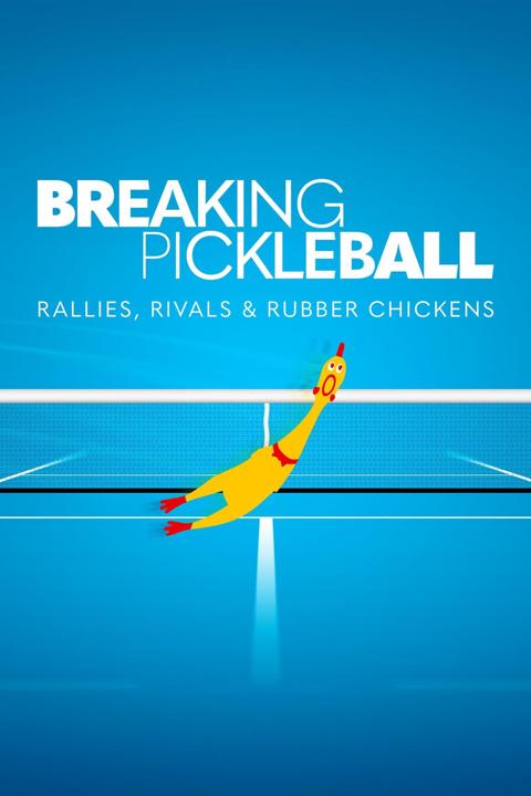 Series poster for Breaking Pickleball