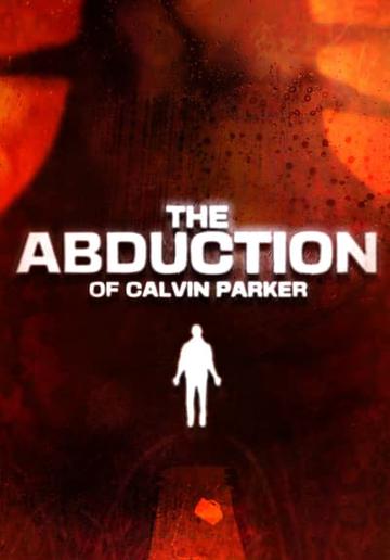 The Abduction of Calvin Parker