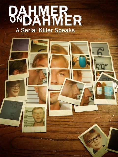 Series poster for Dahmer on Dahmer: A Serial Killer Speaks