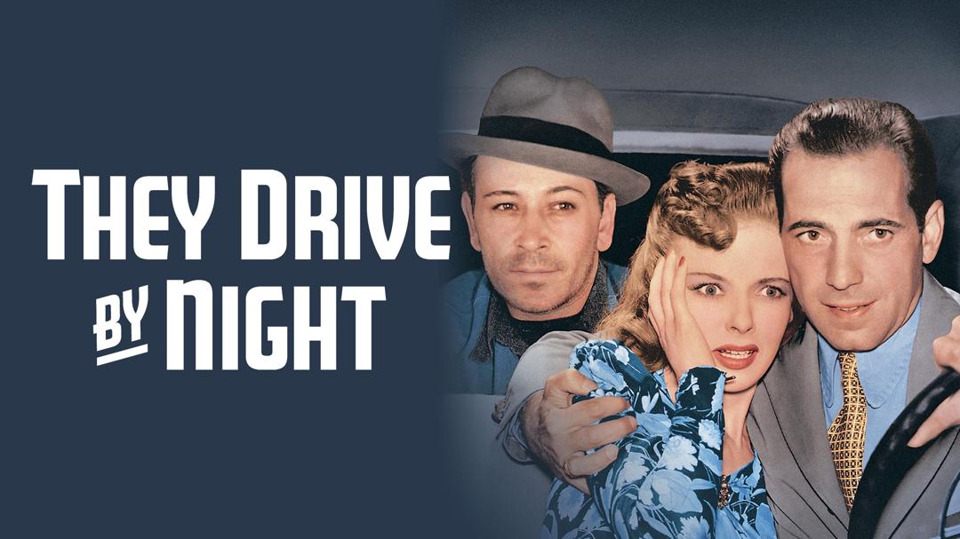 They Drive by Night