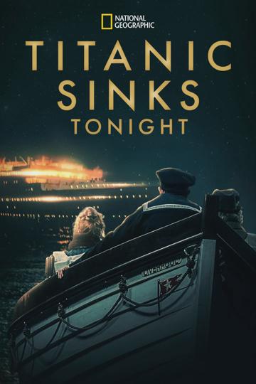 Titanic Sinks Tonight