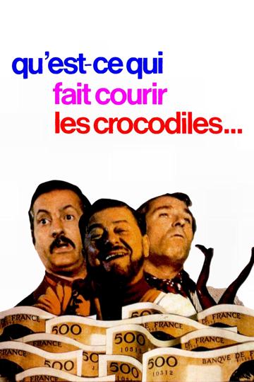 Qu'est-ce qui fait courir les crocodiles ? poszter