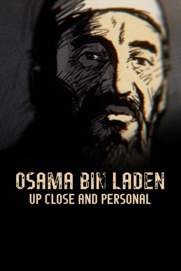 Osama Bin Laden: Up Close and Personal poszter