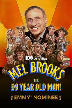 Mel Brooks: The 99 Year Old Man!