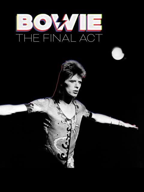 Bowie: The Final Act