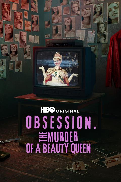 Poster för Obsession: The Murder of a Beauty Queen
