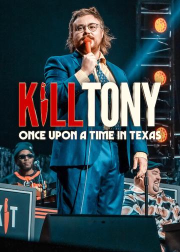 Kill Tony: Once Upon a Time in Texas poszter