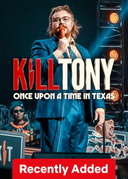 Kill Tony: Once Upon a Time in Texas