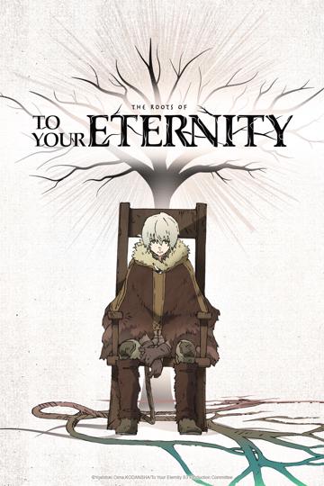 The Roots of To Your Eternity poszter