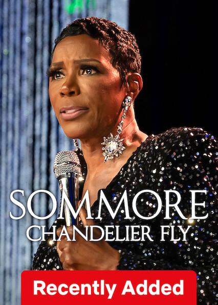 Sommore: Chandelier Fly