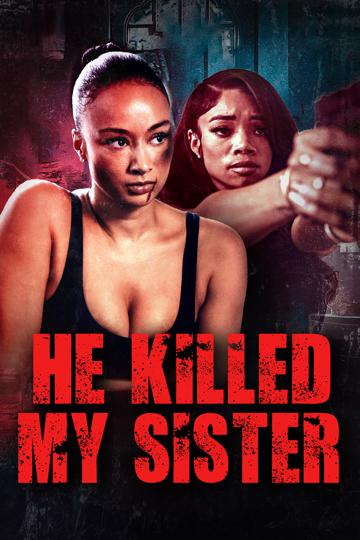 He Killed My Sister