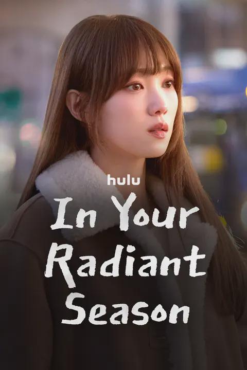 In Your Radiant Season