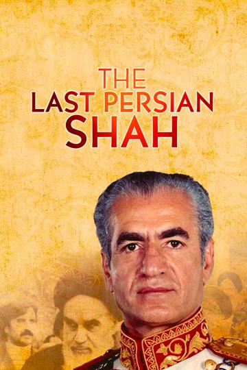 The Last Persian Shah poszter