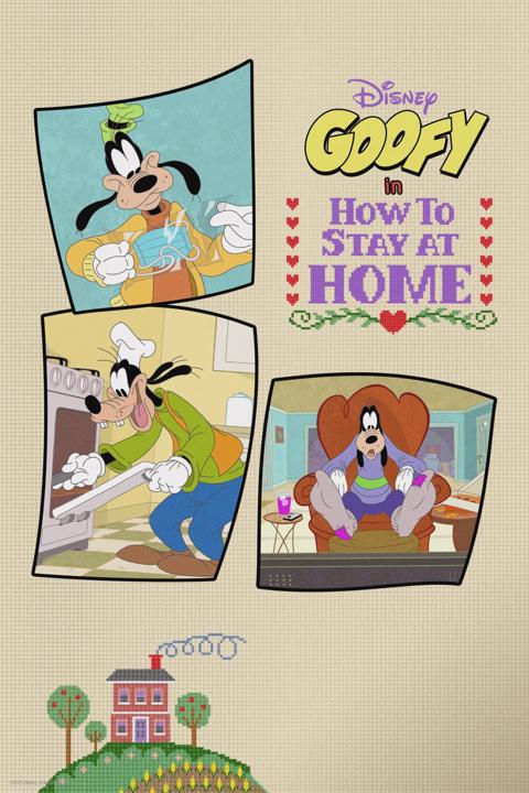 Series poster for Disney Presents Goofy in How to Stay at Home