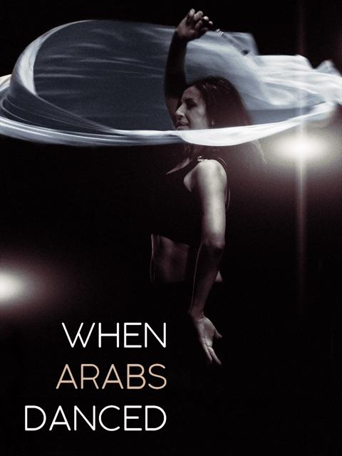 Poster för When Arabs Danced