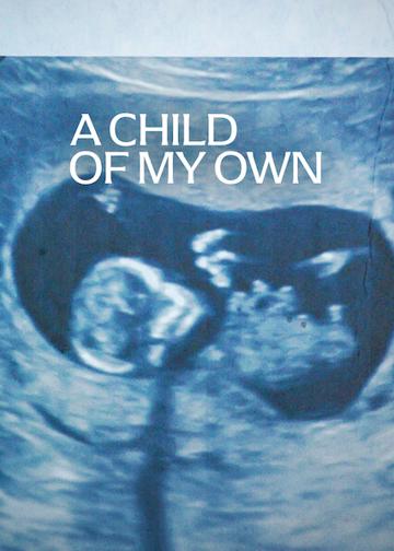 A Child of My Own poszter
