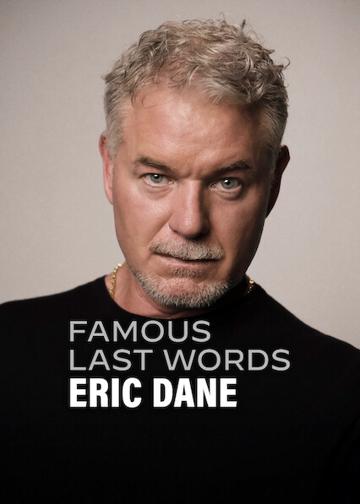 Híres utolsó szavak: Eric Dane poszter