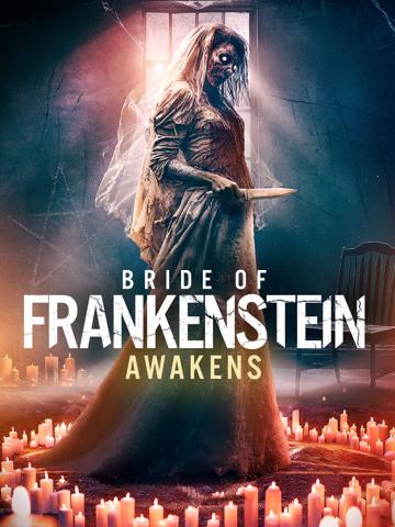 Bride of Frankenstein Awakens