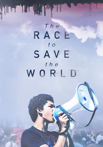 The Race to Save the World poszter