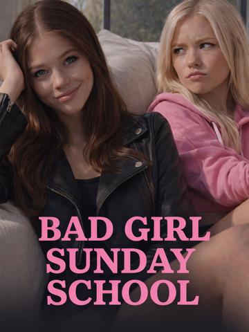 Bad Girl Sunday School
