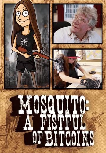 Mosquito: A Fistful of Bitcoins poszter