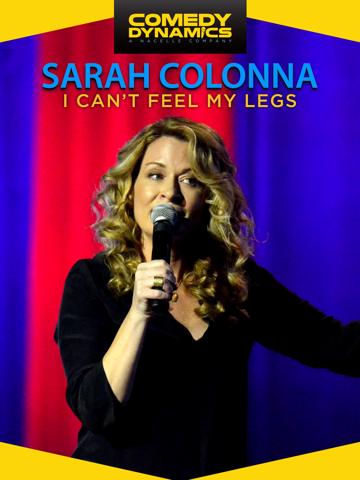 Sarah Colonna: I Can't Feel My Legs poszter