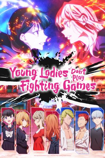 Young Ladies Don't Play Fighting Games poszter