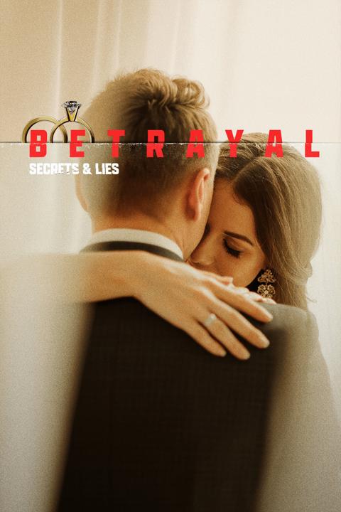 Poster för Betrayal: Secrets & Lies