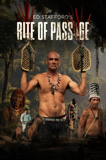Ed Stafford beavatási szertartásai poszter
