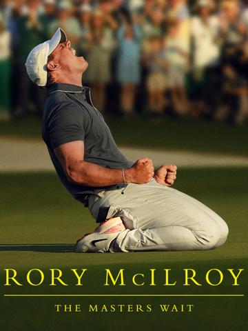 Rory McIlroy: The Masters Wait poszter