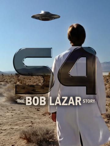 S4: The Bob Lazar Story