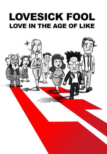 Lovesick Fool - Love in the Age of Like poszter