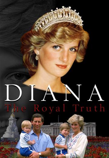Diana: The Royal Truth poszter