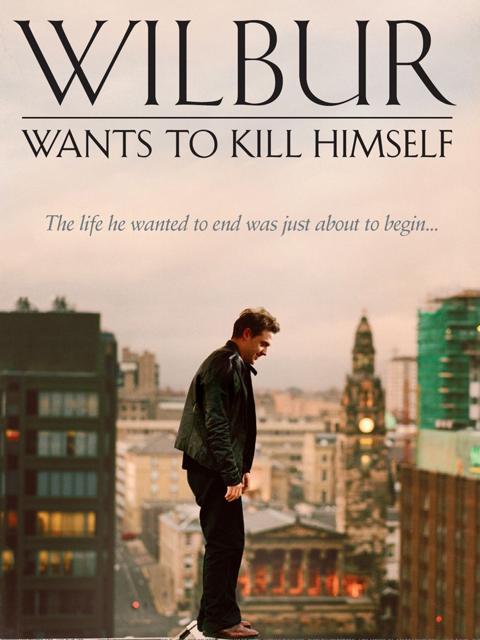 Poster för Wilbur Wants to Kill Himself