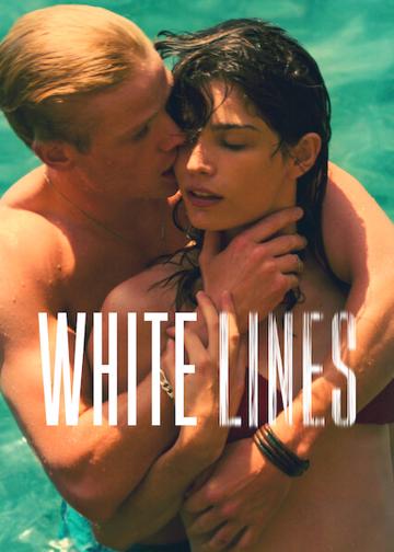 White Lines - Totál szívás Ibizán poszter