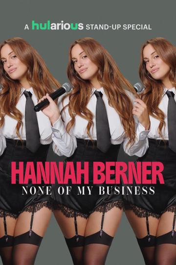 Hannah Berner: None of My Business poszter