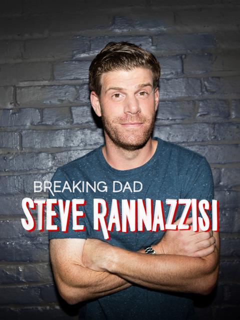 Poster för Steve Rannazzisi: Breaking Dad