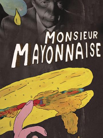 Monsieur Mayonnaise poszter
