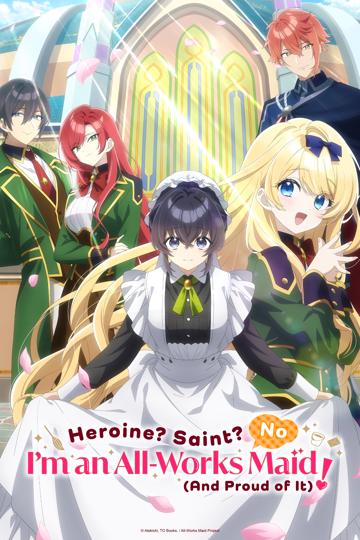 Heroine? Saint? No, I'm an All-Works Maid (and Proud of It)! poszter