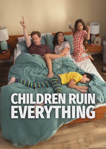 Children Ruin Everything
