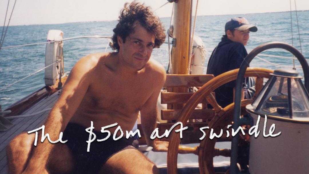 The $50 Million Art Swindle