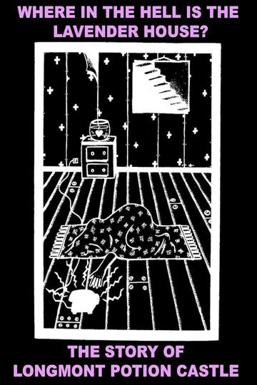 Where In The Hell Is The Lavender House: The Longmont Potion Castle Story poszter