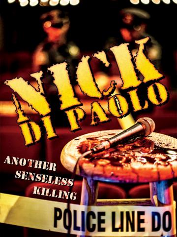 Nick Di Paolo: Another Senseless Killing poszter