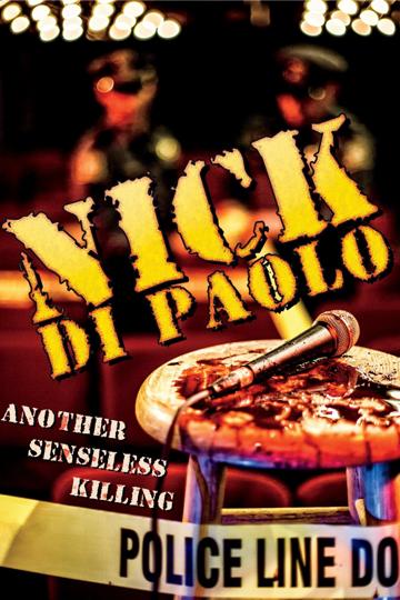 Nick Di Paolo: Another Senseless Killing poszter