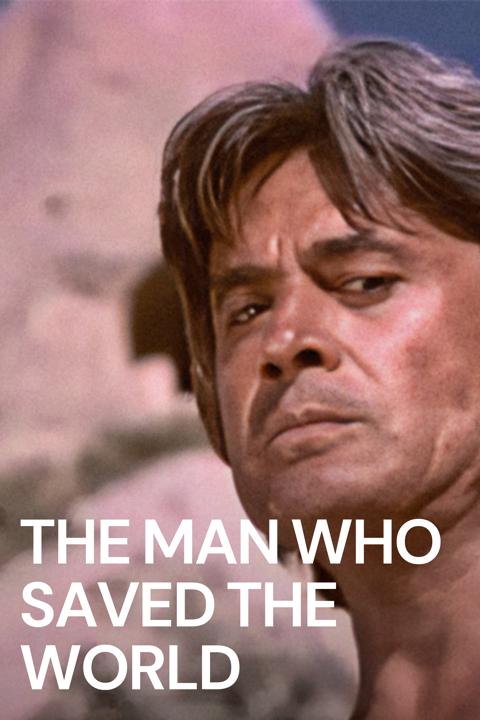 The Man Who Saved the World