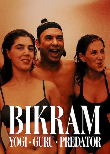 Bikram: Jógi, tanító, zaklató poszter