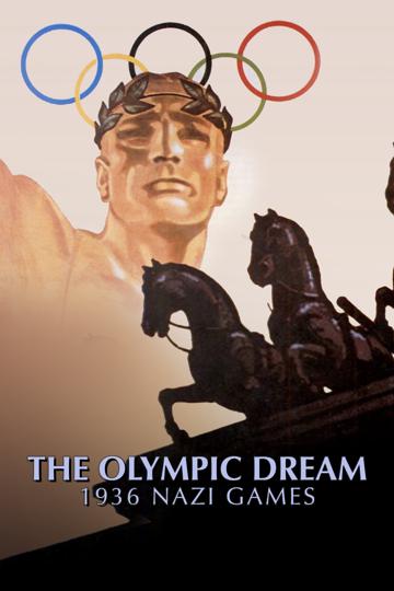 The Olympic Dream: 1936 Nazi Games poszter